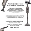 FANTOM MAGIC ELEKTRİKLİ EL SÜPÜRGESİ P 3000