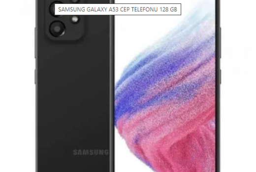 128 GB Bellek İncelemesi - SAMSUNG A53 CEP TELEFONU